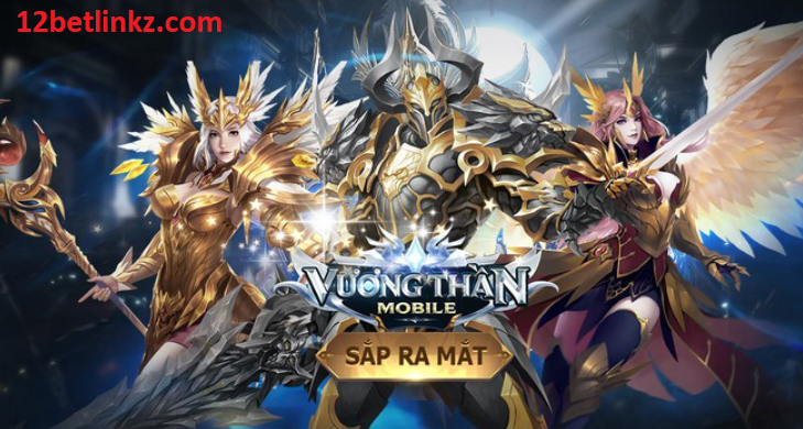 Cày cấp Nhanh Vương Thần Mobile và Nhiều Phụ Bản Để Phá Đảo Tại 12bet 1 Screenshot 9 1